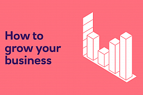 How can I grow a business?