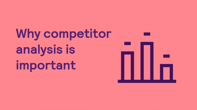 Why competitor analysis is important